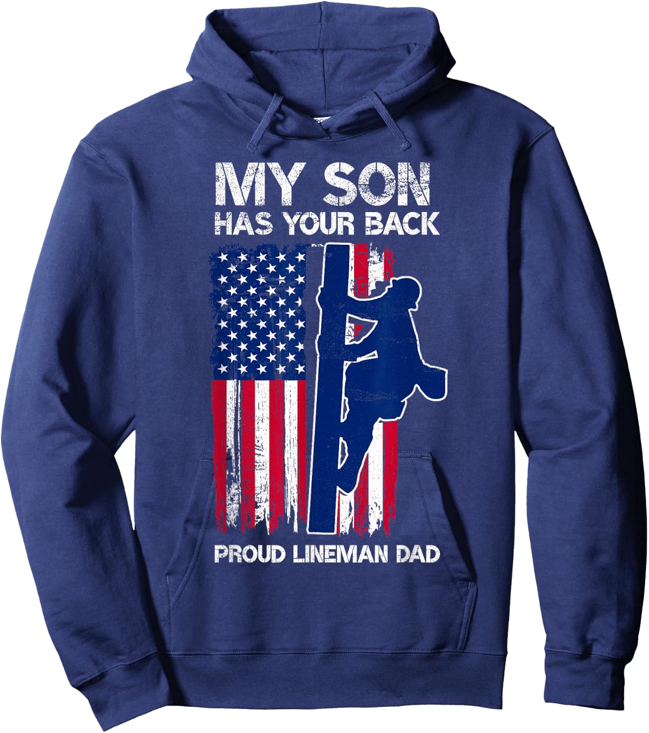 My Son Has Your Back Proud Lineman Dad Lineman Father Hoodie - Hoodie | Navy