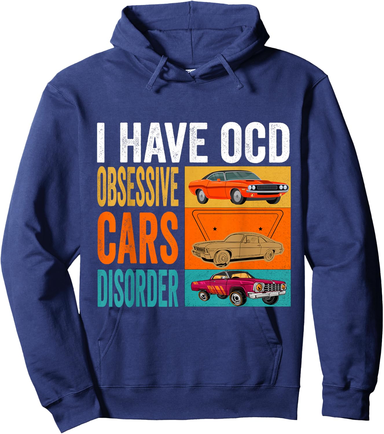 I have OCD Obsessive Car Disorder Funny Car Drift Lover Dad Hoodie - Hoodie | Navy
