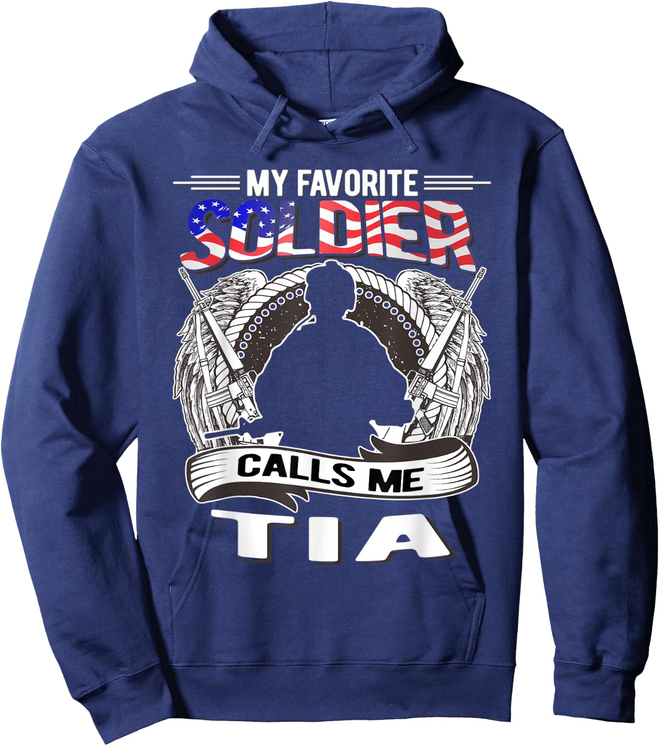 My Favorite Soldier Calls Me Tia - Proud Army Aunt Military Hoodie - Hoodie | Navy