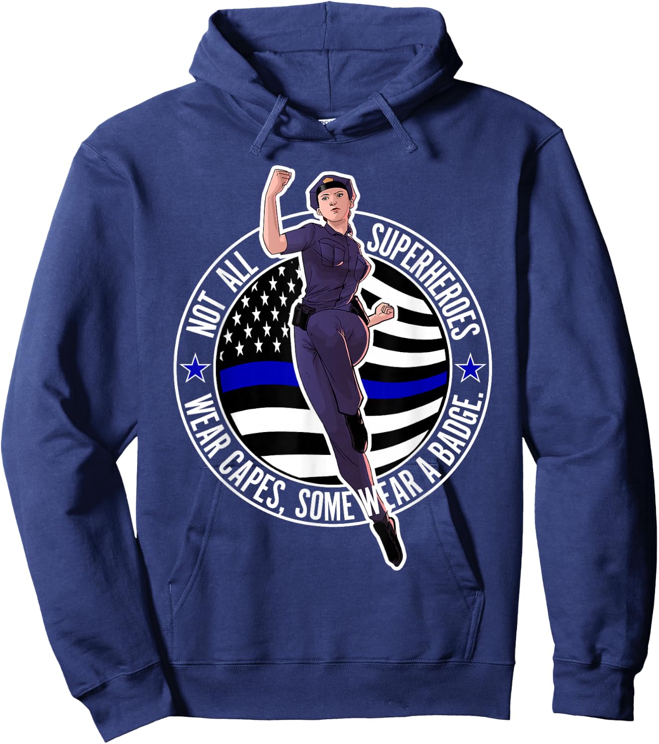 Not All Superheroes Wear Capes Some Wear A Badge Female Cop Hoodie - Hoodie | Navy
