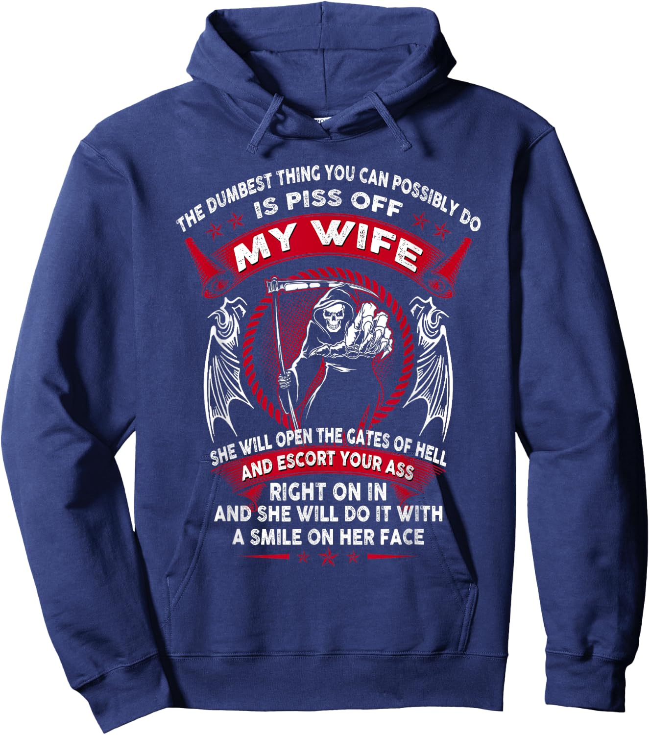 The dumbest thing you can possibly do is piss off my wife Hoodie - Hoodie | Navy