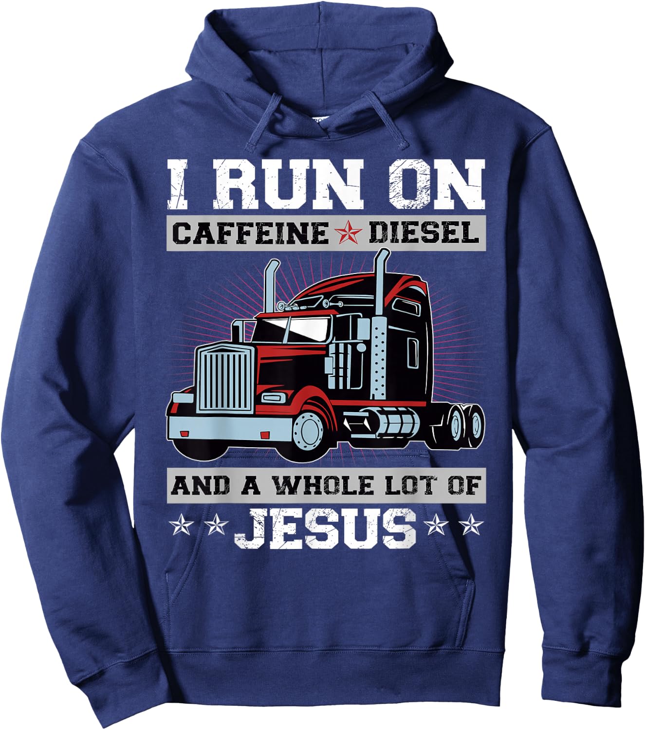 I Run On Caffeine Diesel And A Whole Lot Of Jesus Hoodie - Hoodie | Navy