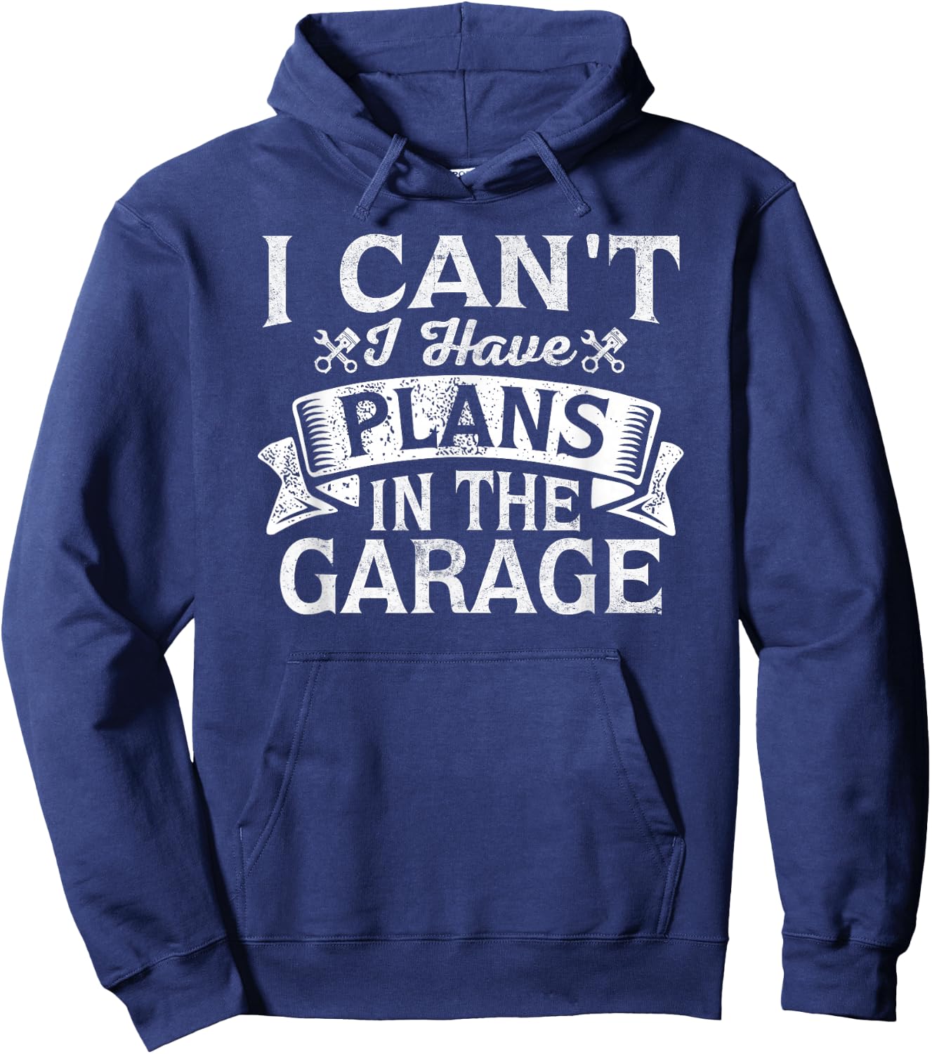 I Cant I Have Plans In The Garage Vintage Car Mechanic Hoodie - Hoodie | Navy