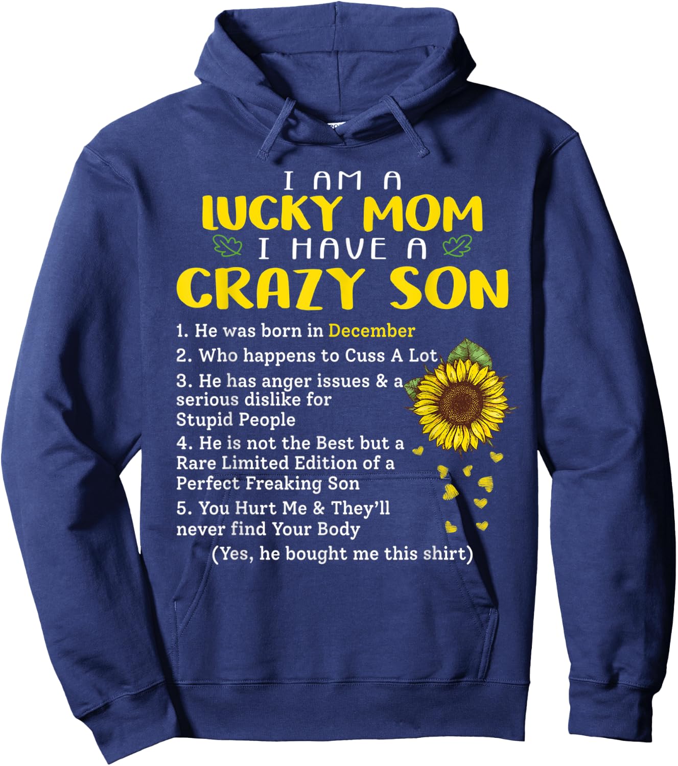 I am a lucky mom i have a crazy son he was born in december Hoodie - Hoodie | Navy