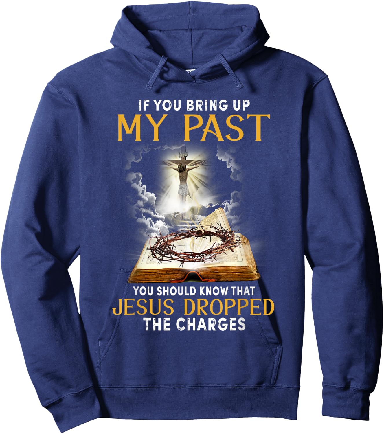 Jesus Dropped The Charges Christian Bible Faith In Christ Hoodie - Hoodie | Navy