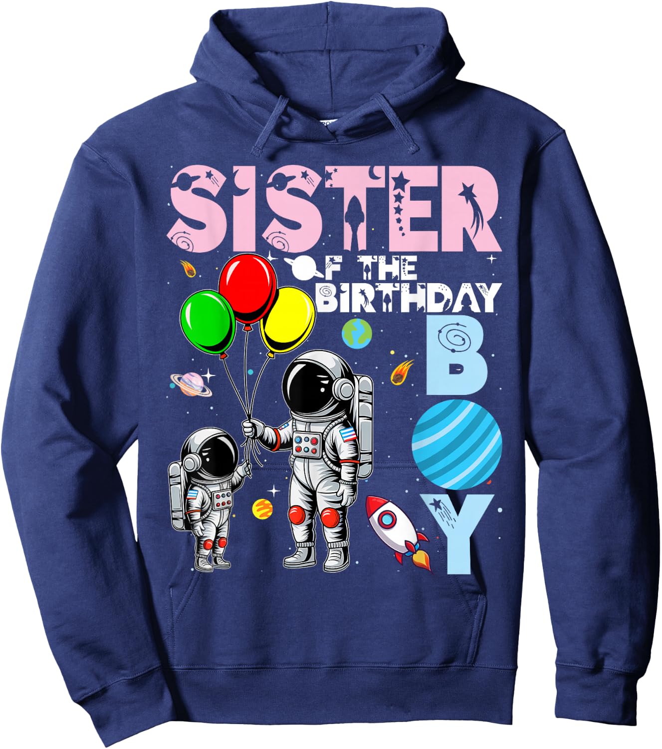 Sister Of The Birthday Boy Astronaut Family Space Planets Hoodie - Hoodie | Navy