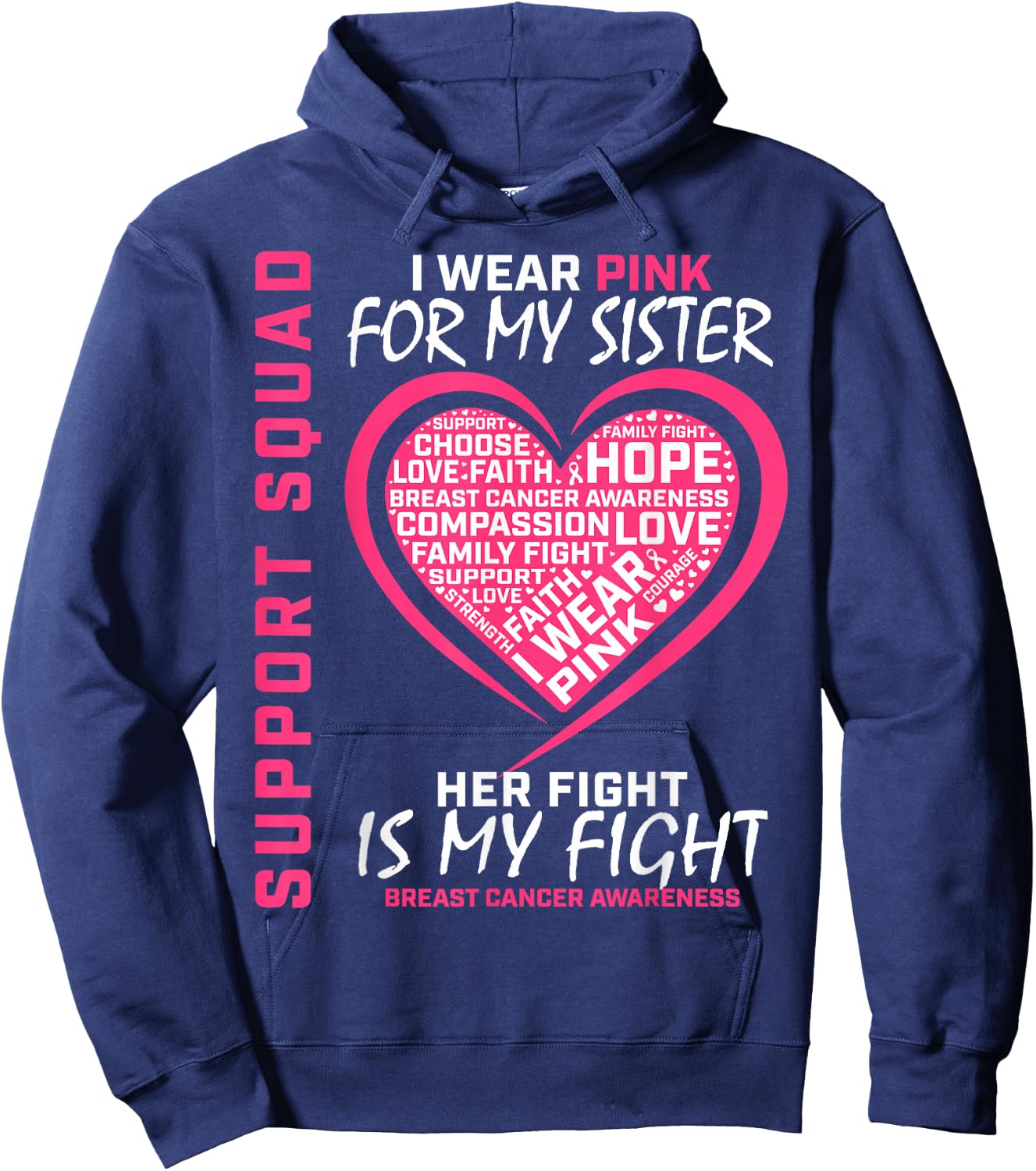 Support Squad Wear Pink Sister Breast Cancer Awareness Fight Hoodie - Hoodie | Navy