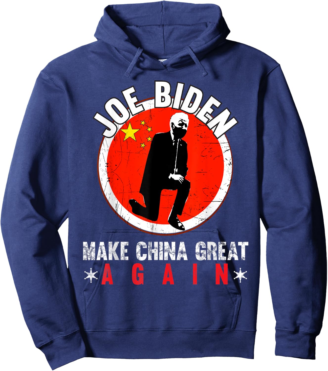 Joe Biden Make China Great Again Funny Sarcastic Anti-Biden Hoodie - Hoodie | Navy