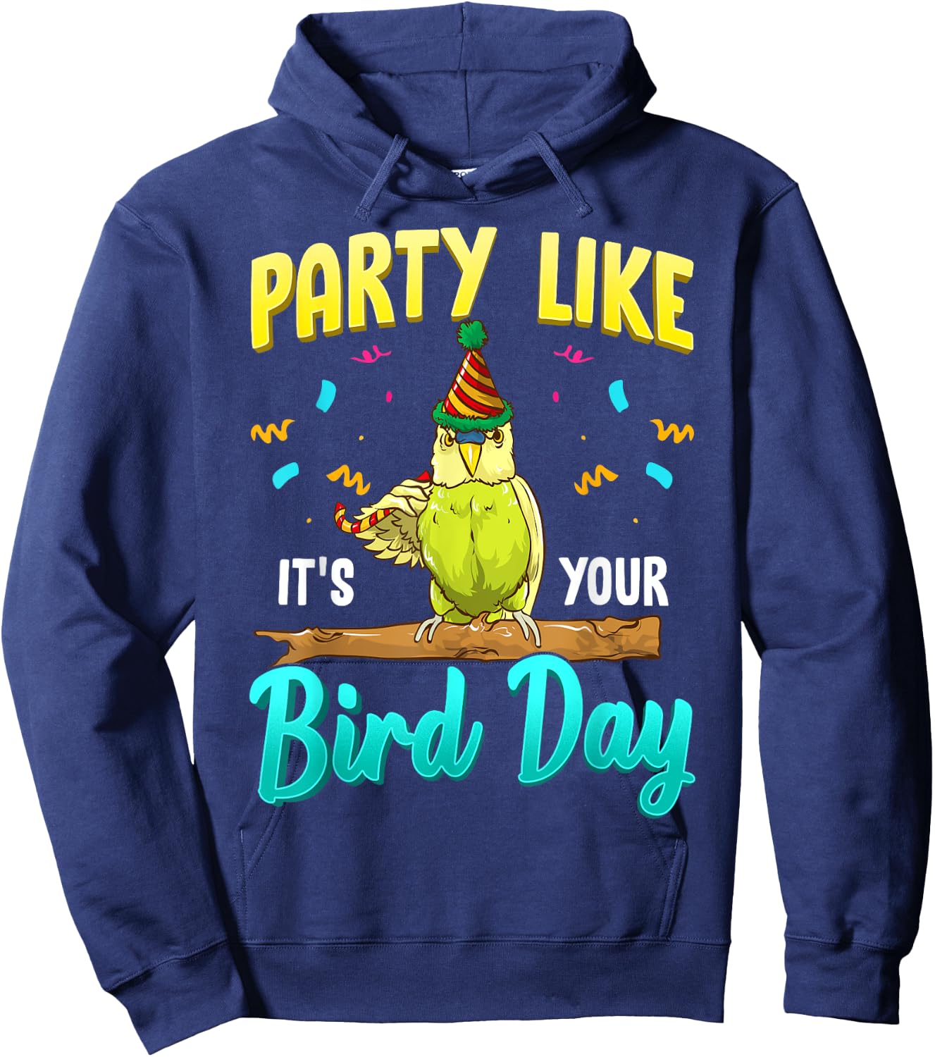 Party Like It's Your Bird Day Hilarious Budgie Bird Hoodie - Hoodie | Navy