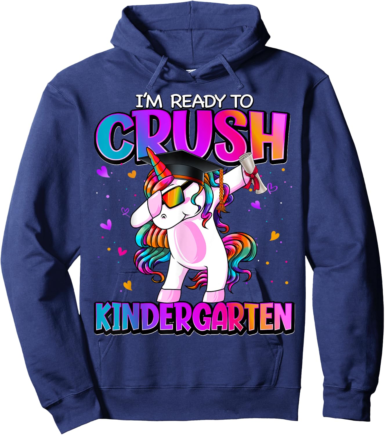 I'm Ready To Crush Kindergarten Back To School Kindergarten Hoodie - Hoodie | Navy