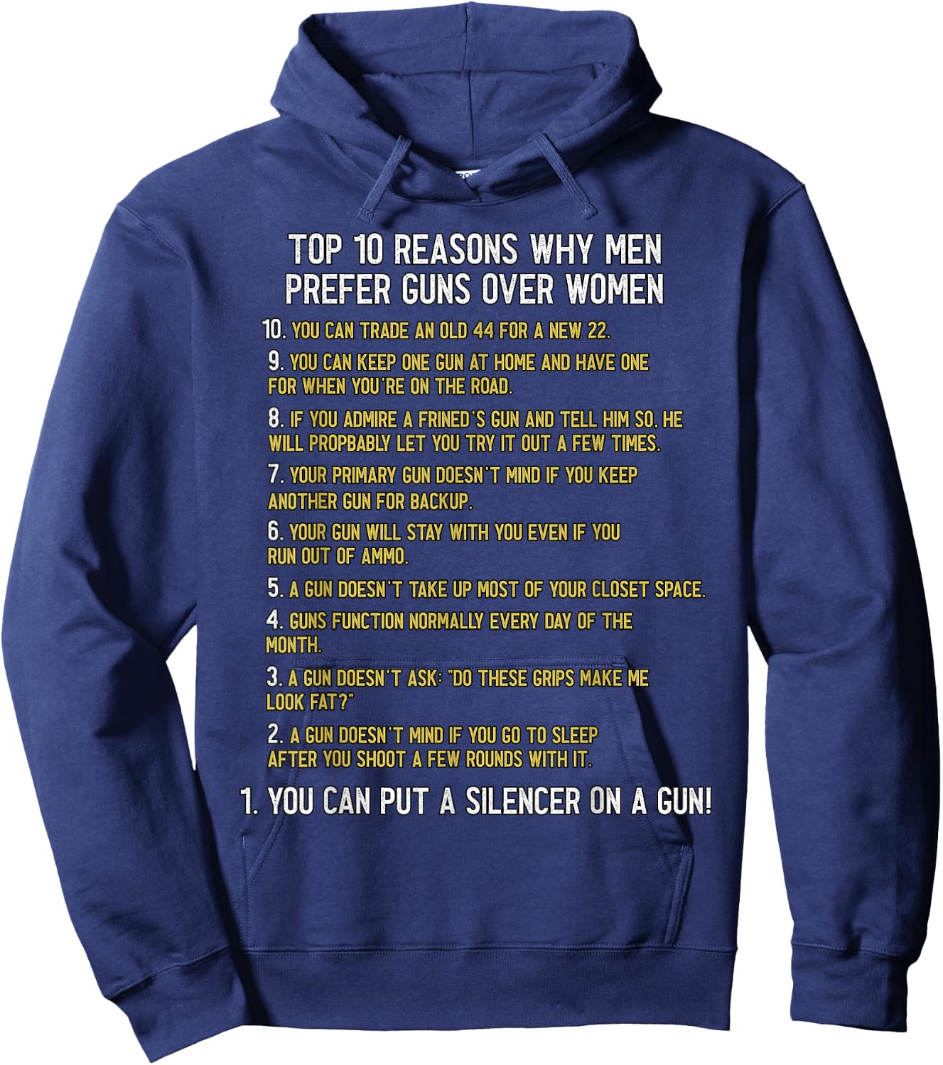 Top 10 Reasons Why Men Prefer Guns Over Women Shirt Funny Hoodie - Hoodie | Navy