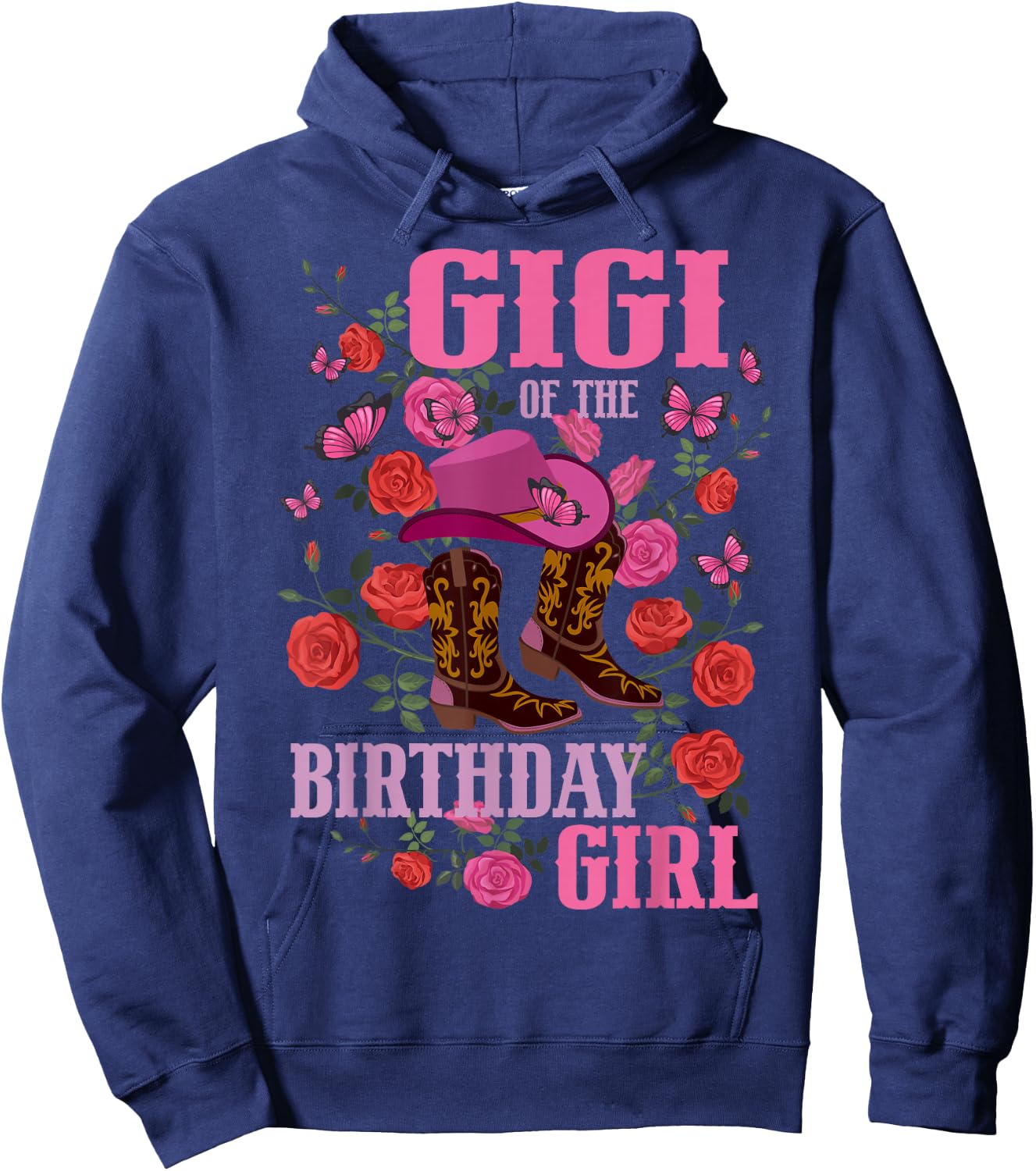 Gigi of The Birthday Girl Cowgirl Boots Pink Matching Family Hoodie - Hoodie | Navy