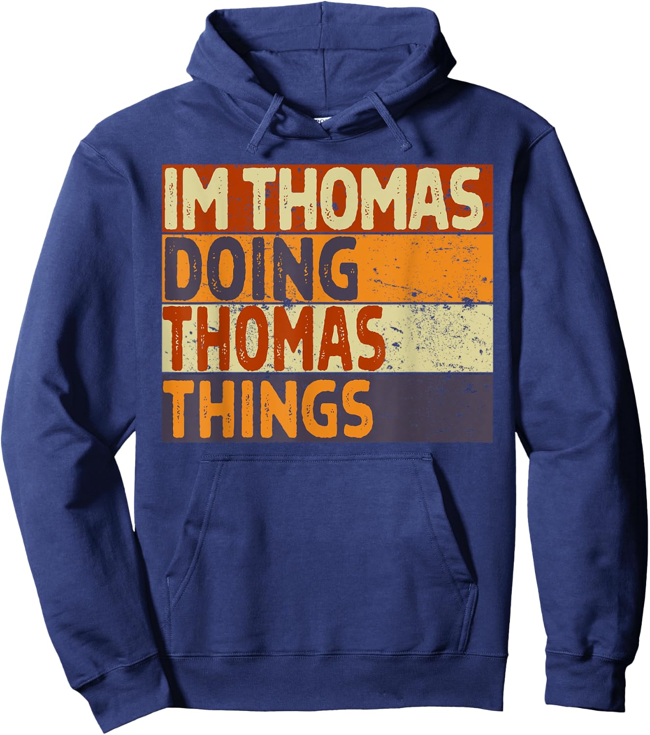 Retro I'm THOMAS Doing THOMAS Things Funny Birthday Joke Hoodie - Hoodie | Navy