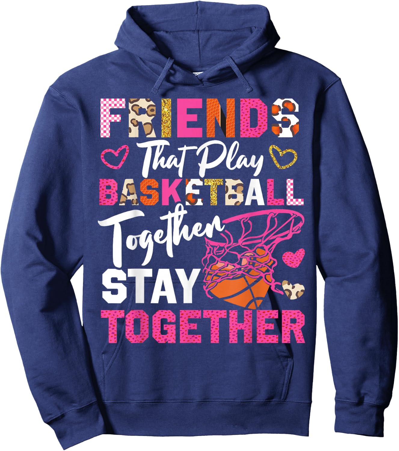 Basketball Bball Friends Buddies Besties Friends That Play Hoodie - Hoodie | Navy