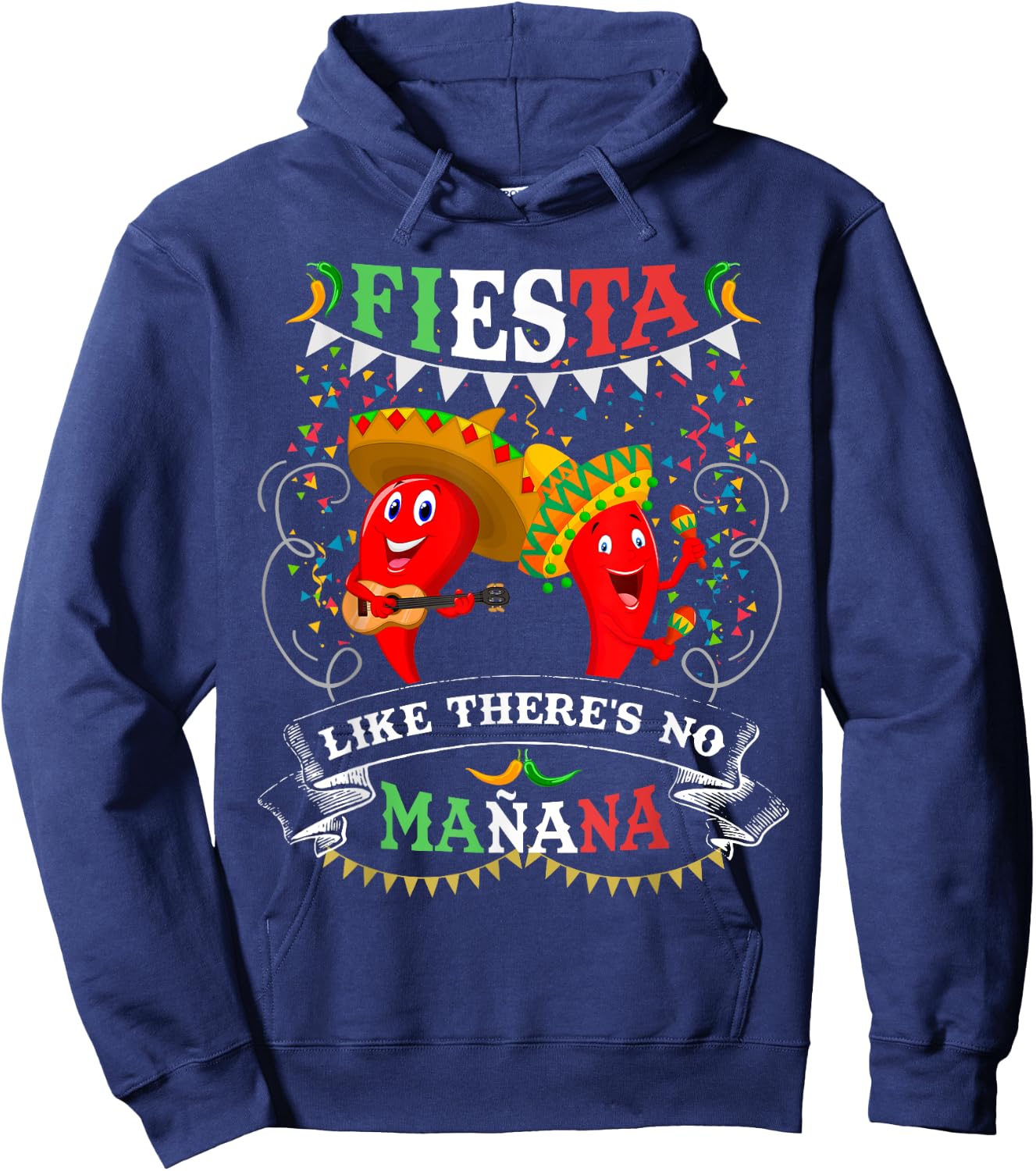 Fiesta Like There's No Mañana Men Women Cinco De Mayo Hoodie - Hoodie | Navy