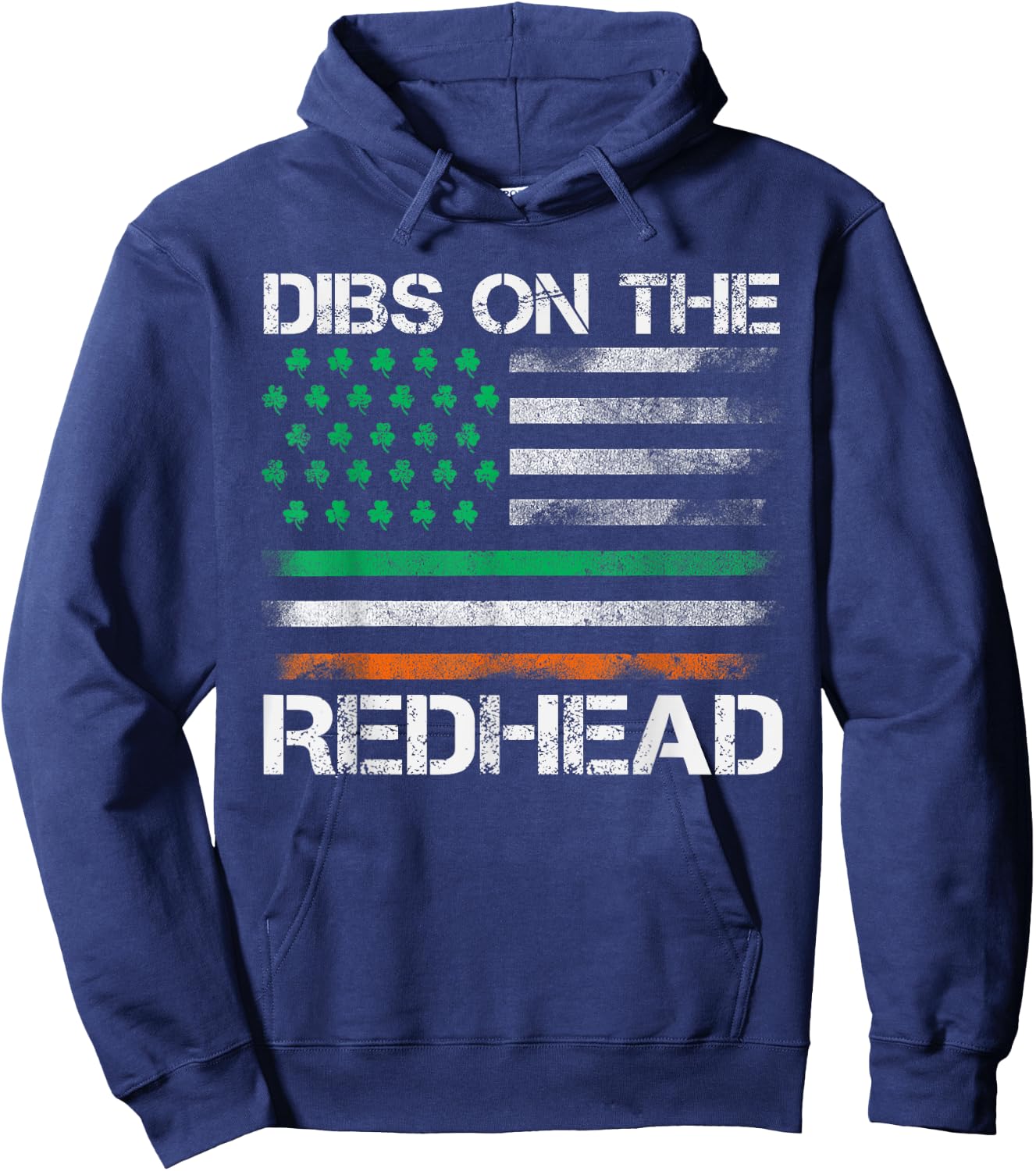 Dibs On The Redhead Funny St Patricks Day Irish USA Flag Hoodie - Hoodie | Navy