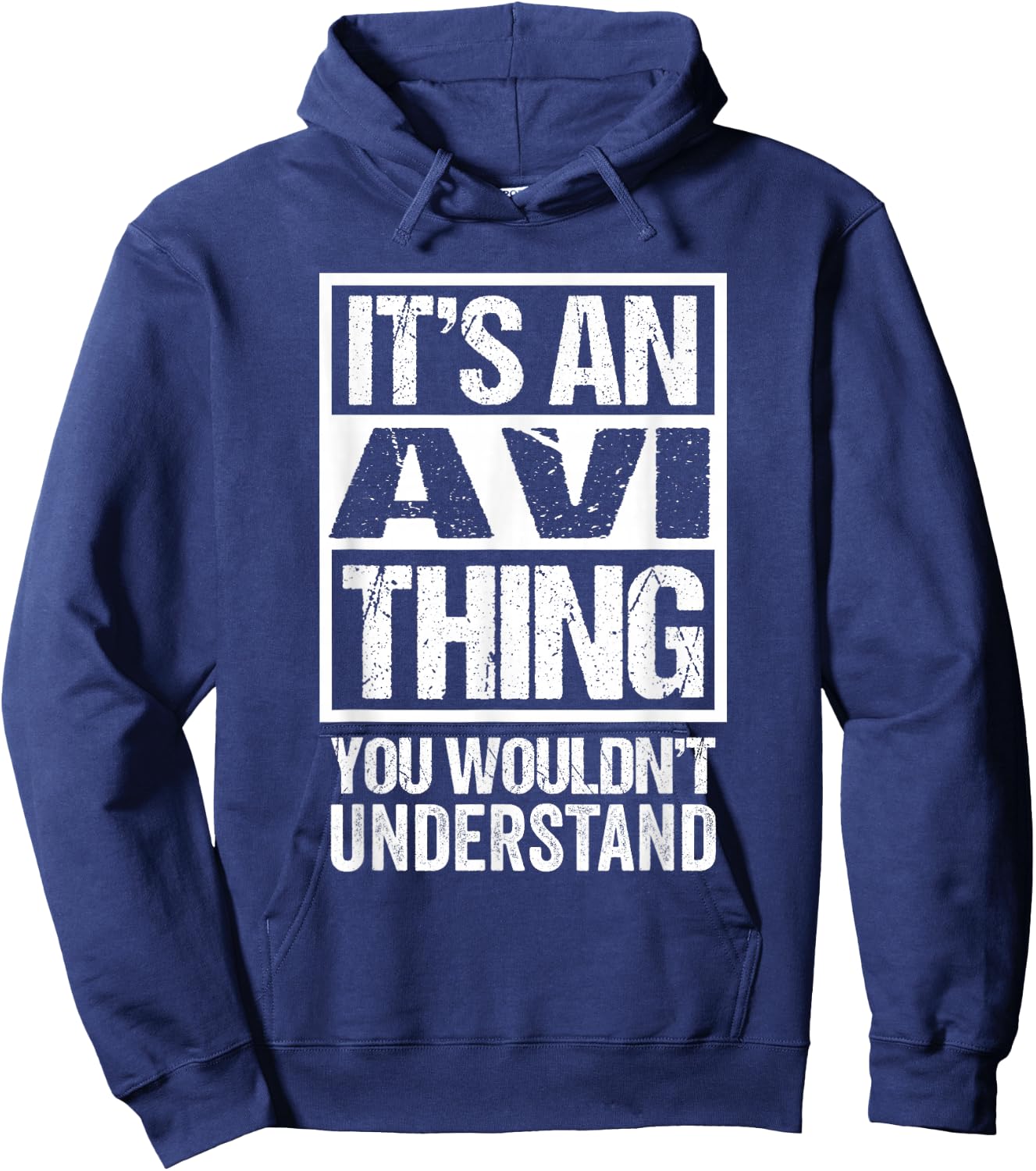 It's An Avi Thing You Wouldn't Understand First Name Hoodie - Hoodie | Navy