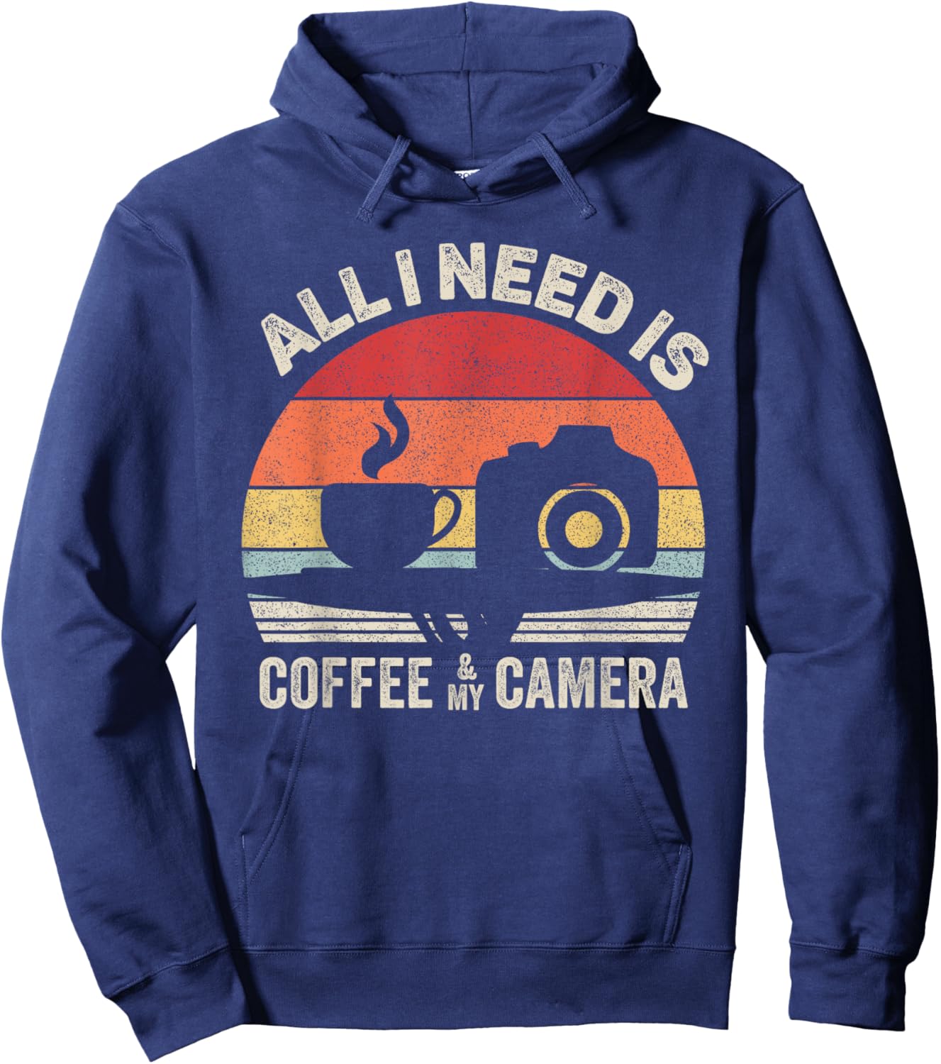 Vintage Retro All I Need Is Coffee And My Camera Photography Hoodie - Hoodie | Navy