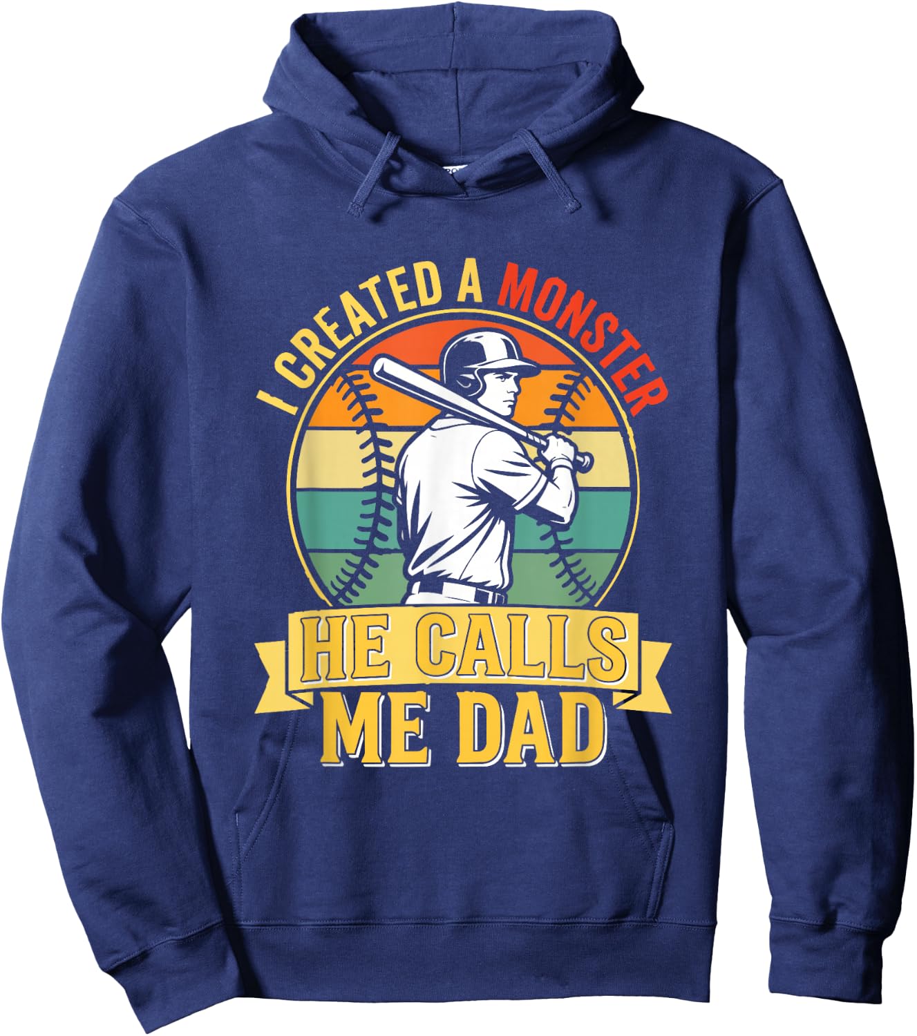 I Created A Monster He Calls Me Dad Vintage Sunset Baseball Hoodie - Hoodie | Navy