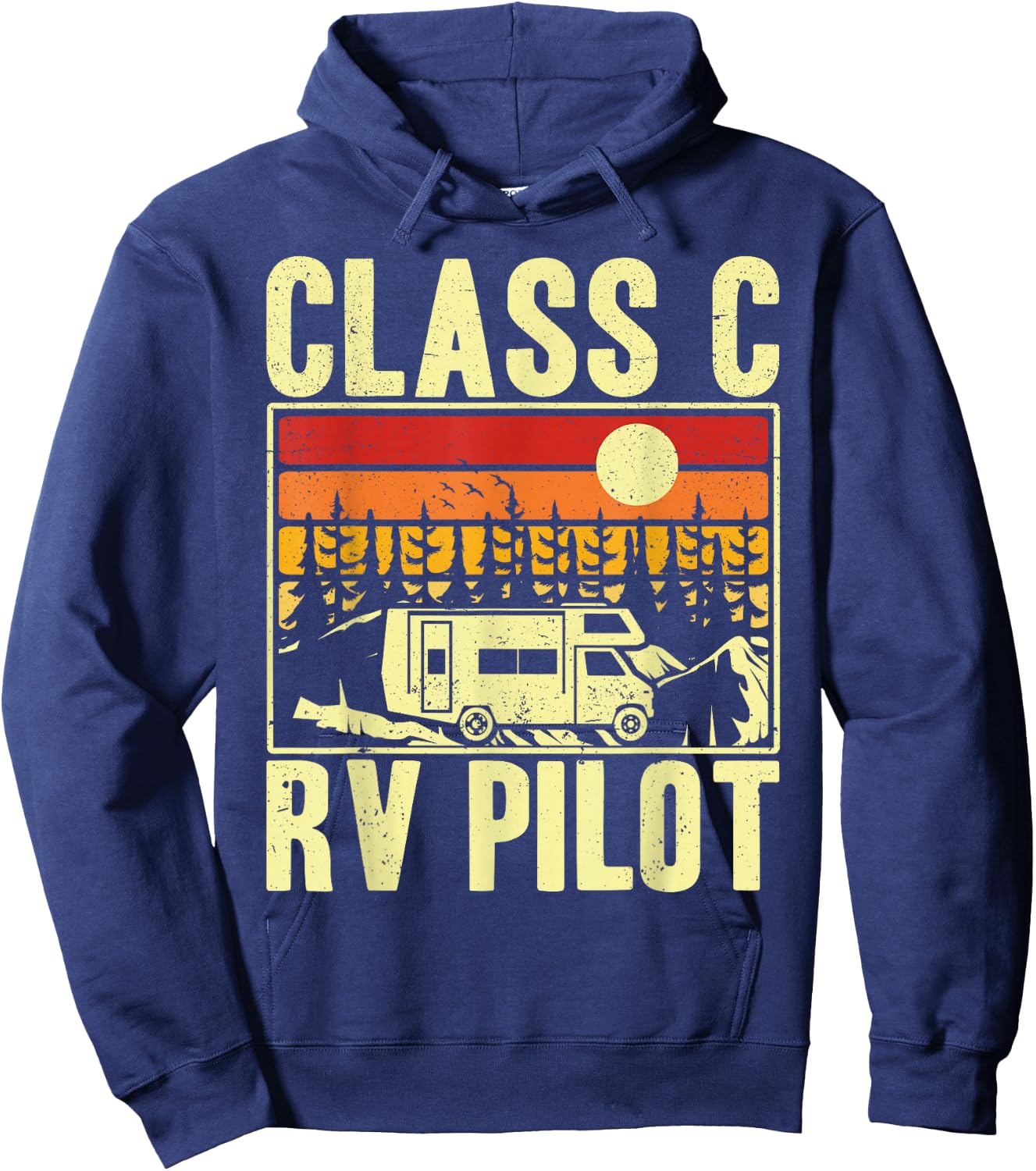 Class C RV Pilot Motorhome Camper Camping Men Women Hoodie - Hoodie | Navy