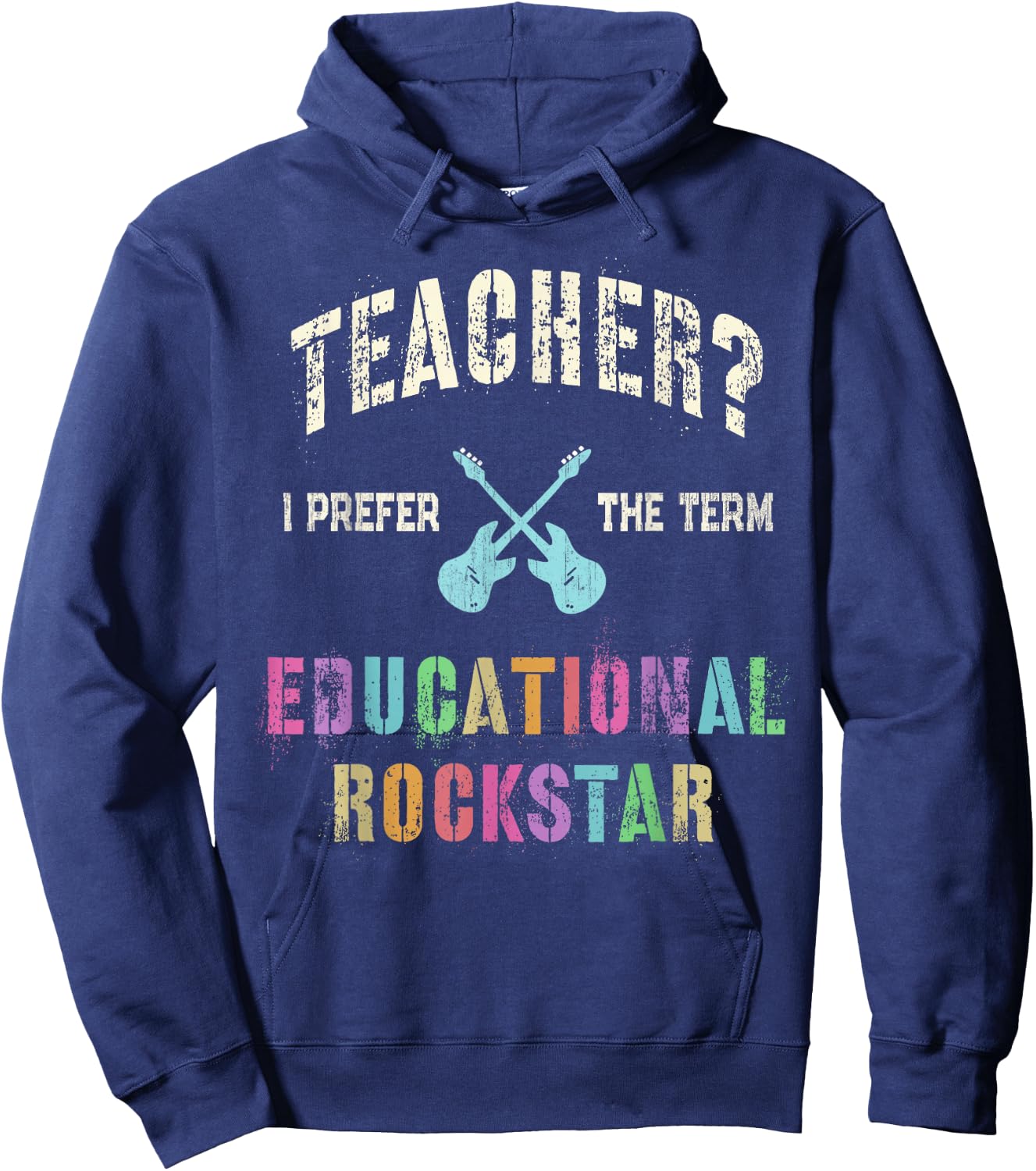 Vintage TEACHER I Prefer the Term EDUCATIONAL ROCKSTAR Crew Hoodie - Hoodie | Navy