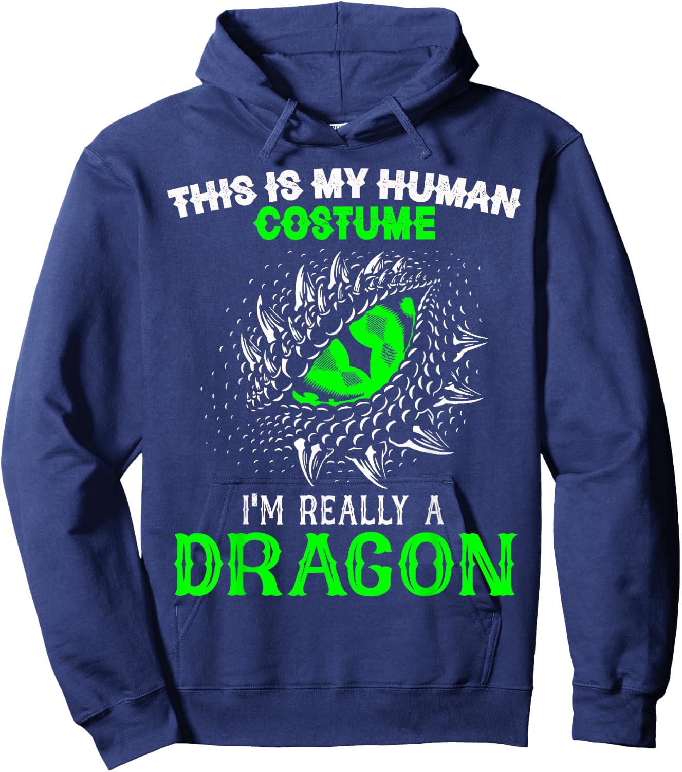 This Is My Human Costume I'm Really A Dragon Halloween Hoodie - Hoodie | Navy