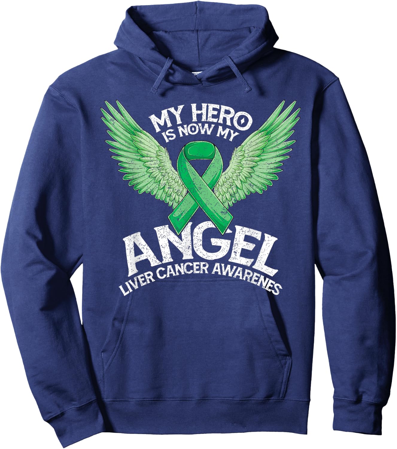 Green Ribbon Hero My Angel Month Liver Cancer Awareness Hoodie - Hoodie | Navy