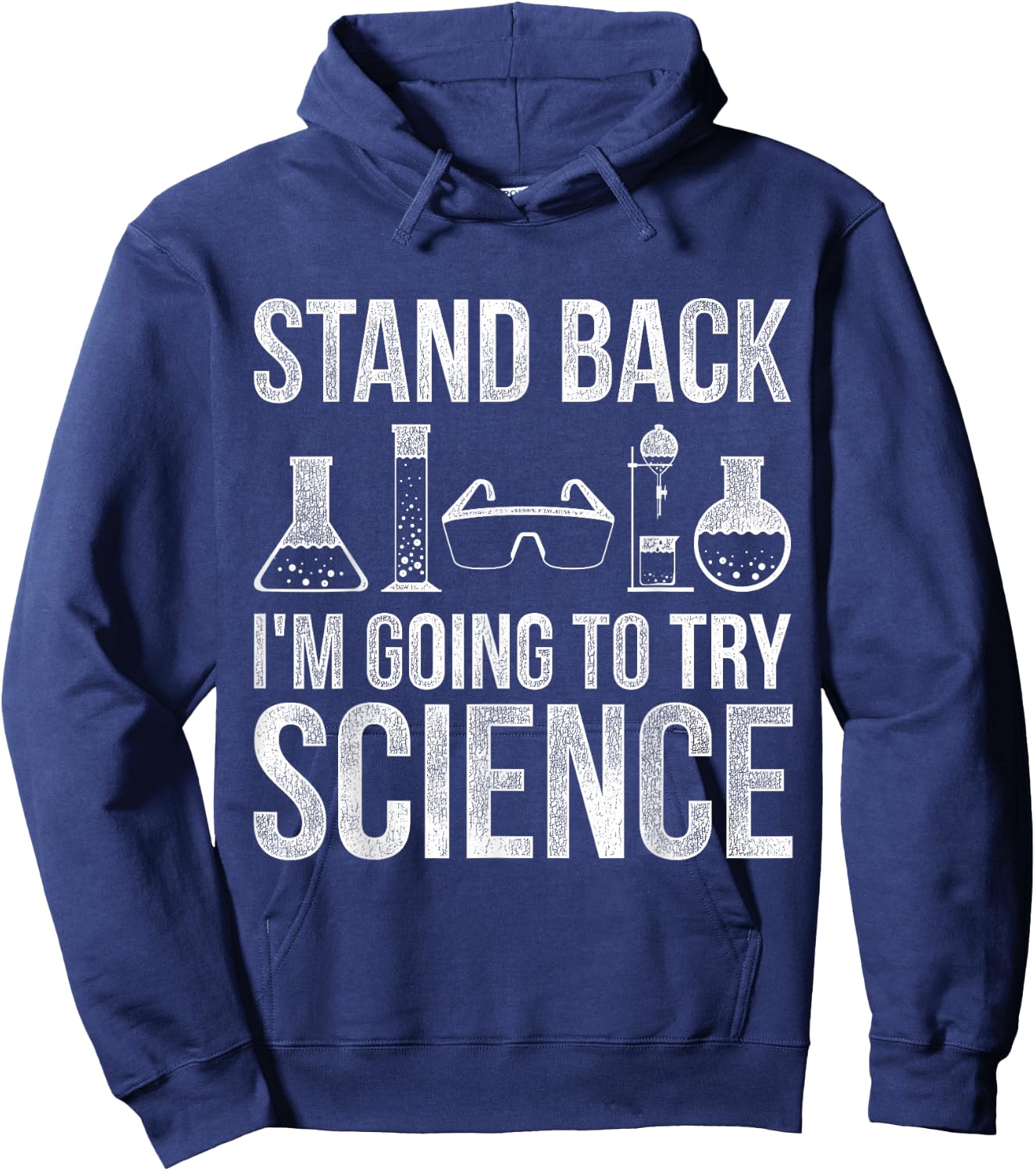 Stand Back Im Going To Try Science Biology Hoodie - Hoodie | Navy