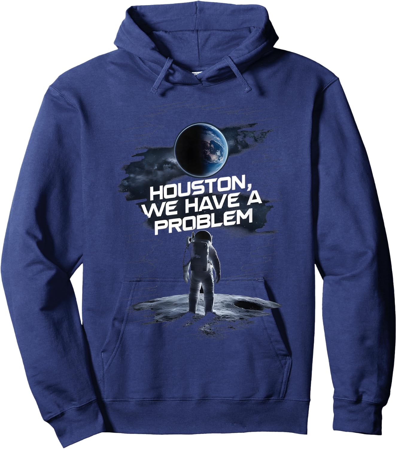 Houston we Have a Problem Quote Spaceman Astronaut Hoodie - Hoodie | Navy