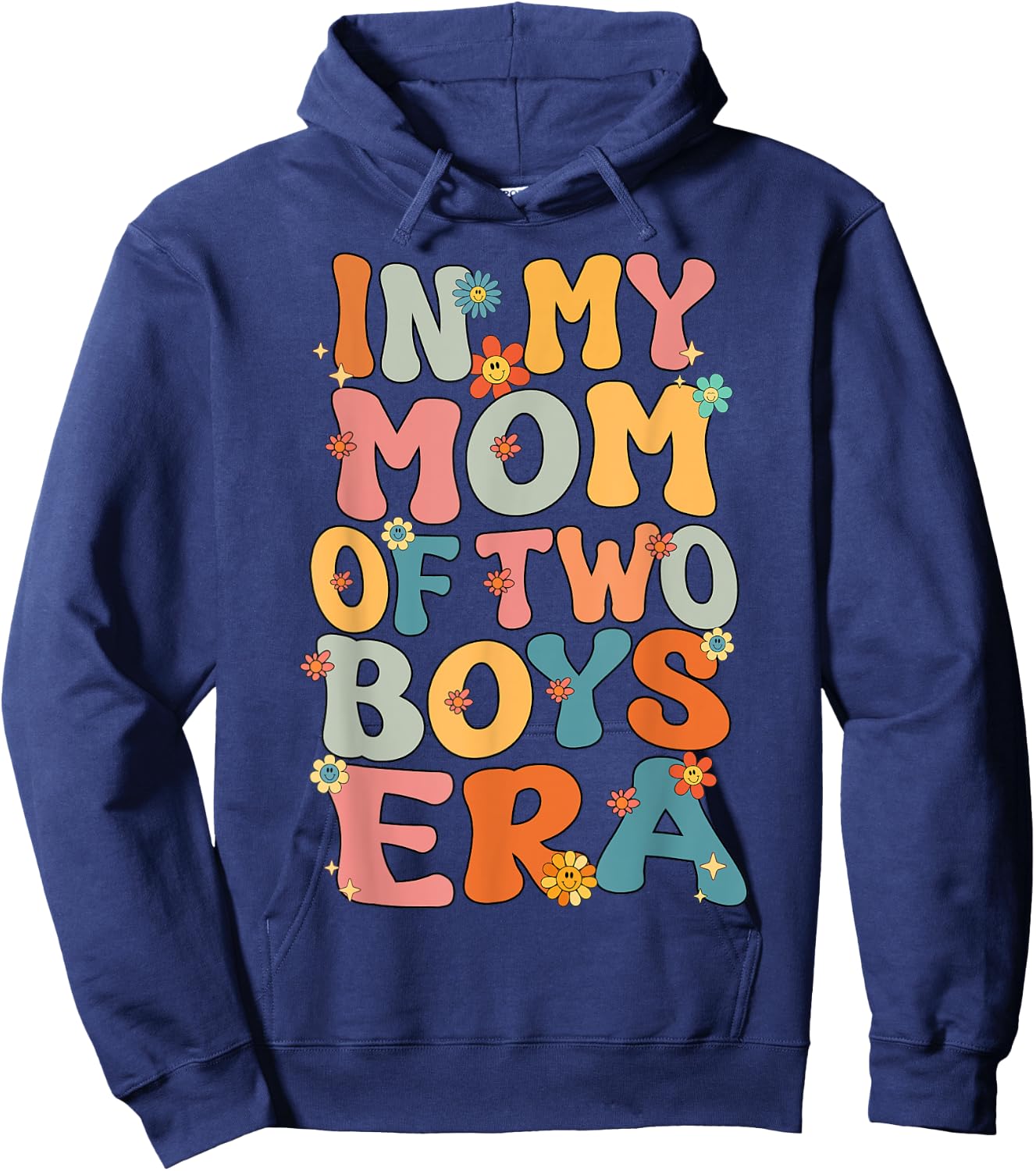 In My Mom Of Two Boys Era Groovy Mom Of Two Boys Mother Day Hoodie - Hoodie | Navy