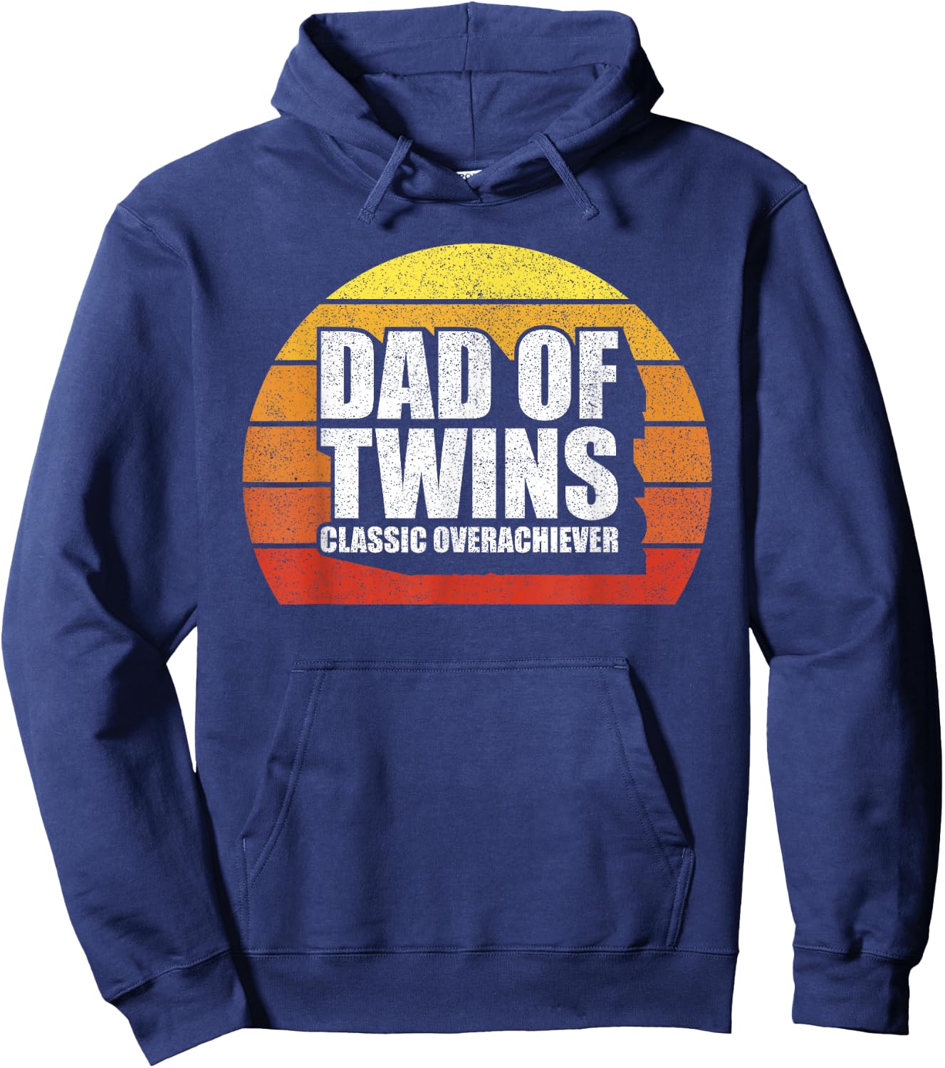 Dad Of Twins Shirt Classic Overachiever Funny Gift Ideas Hoodie - Hoodie | Navy