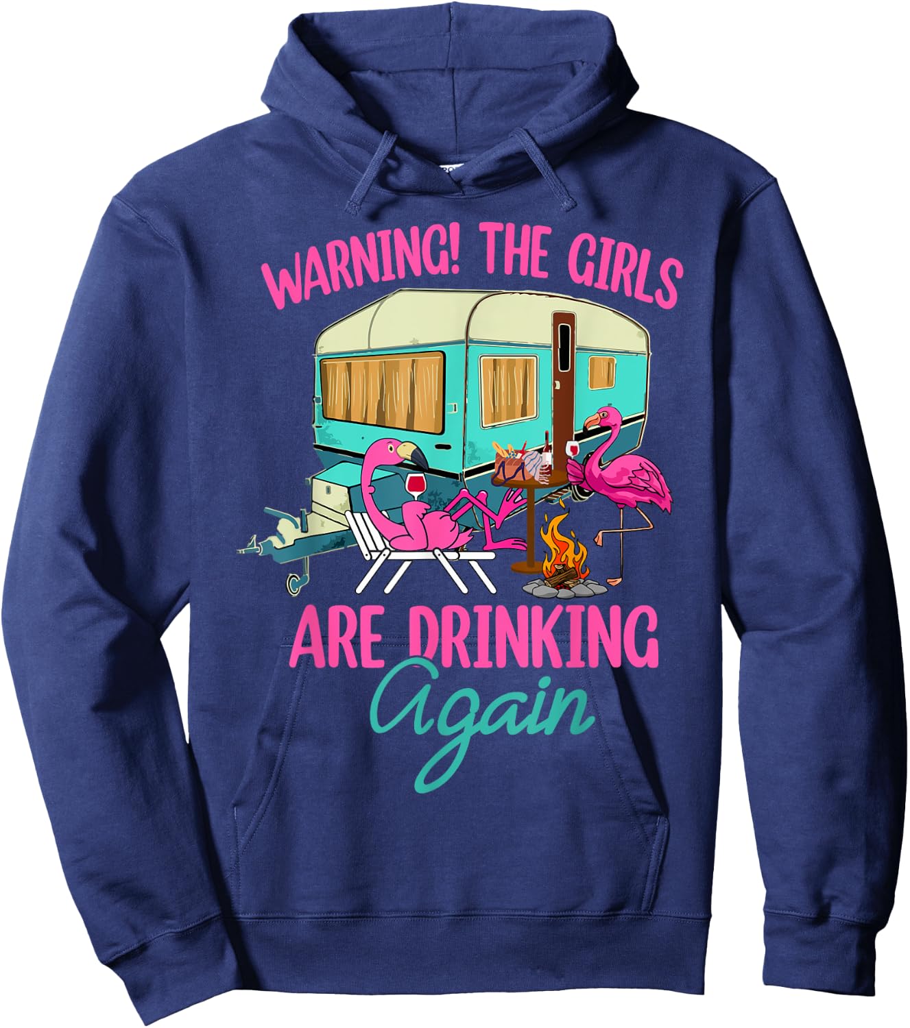 Warning The Girls Are Drinking Again Flamingo Funny Hoodie - Hoodie | Navy