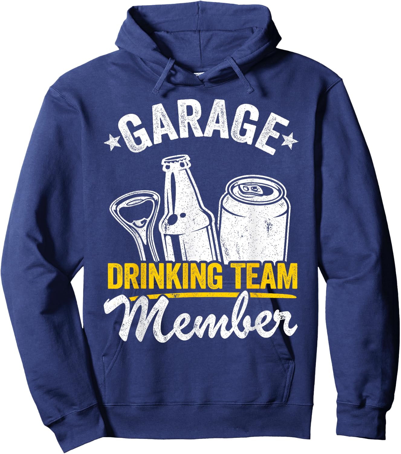 Funny Beer Garage Drinker Garage Drinking Team Member Hoodie - Hoodie | Navy