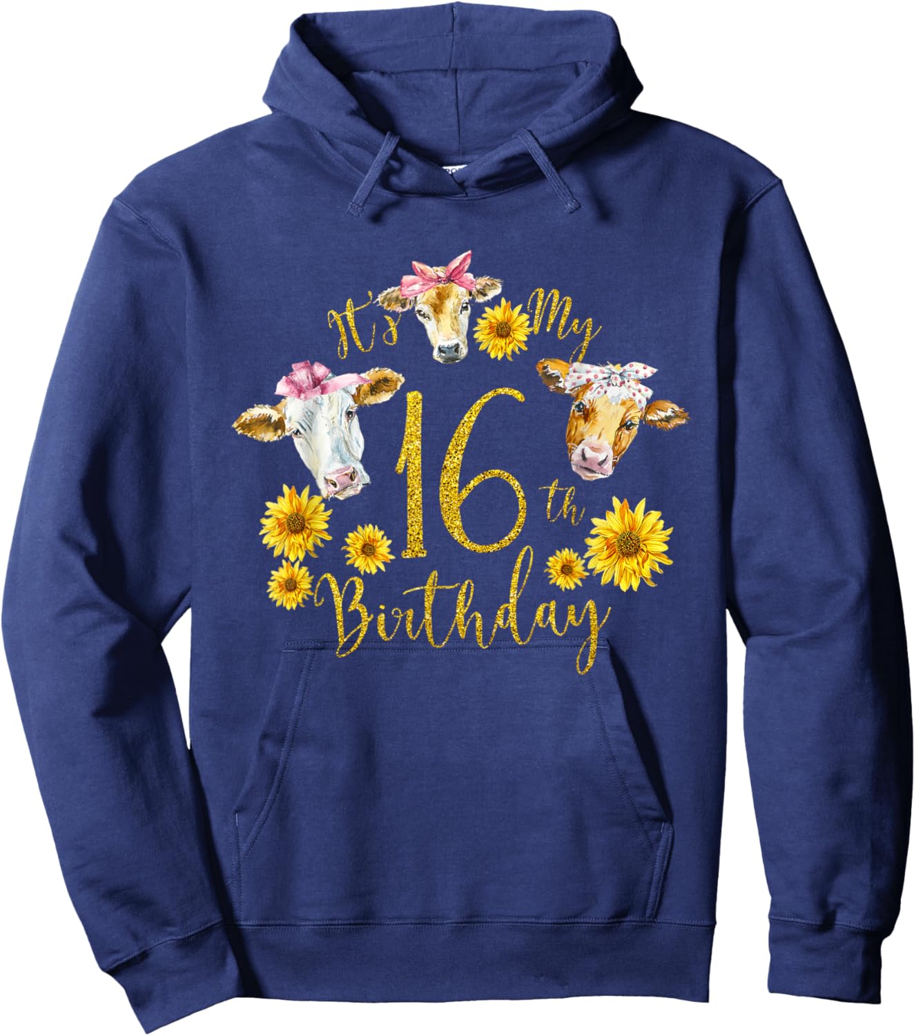 Sunflower Cow Its My 16th Birthday 16 Year Old Gifts Shirt Hoodie - Hoodie | Navy