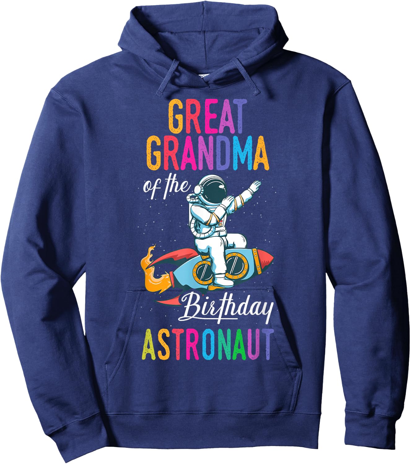 Great Grandma Of The Birthday Astronaut Space Bday Party Hoodie - Hoodie | Navy
