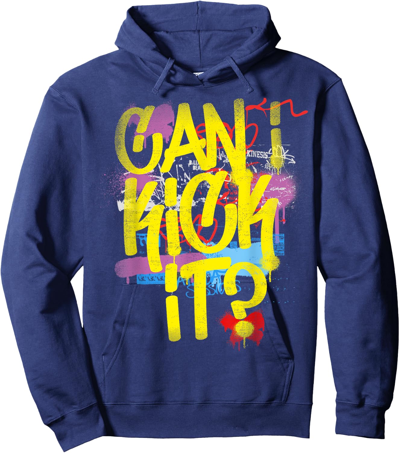 Can I Kick It? 80s 90s Hip Hop B-Boy Old School Rap Graffiti Hoodie - Hoodie | Navy