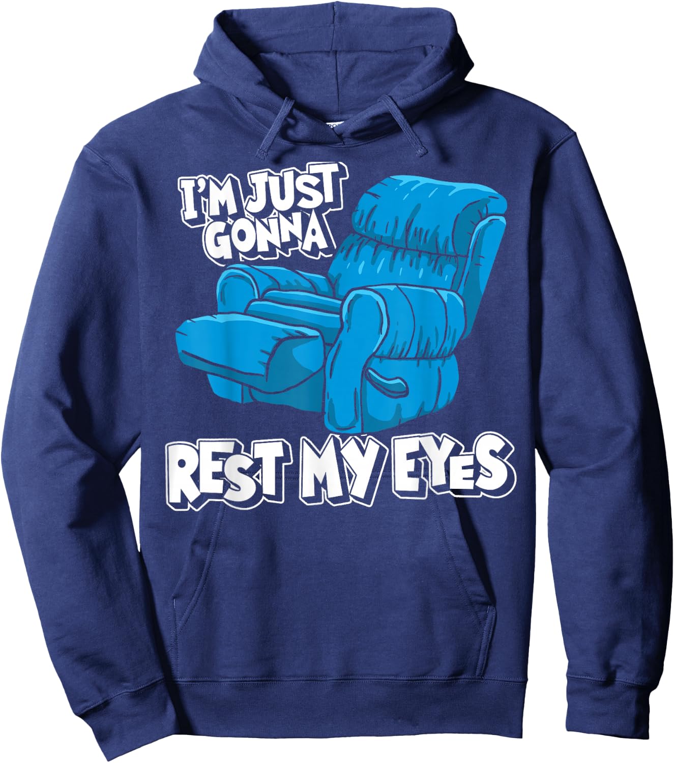 Funny Nap Recliner I'm Just Resting My Eyes Funny Dad Napper Hoodie - Hoodie | Navy