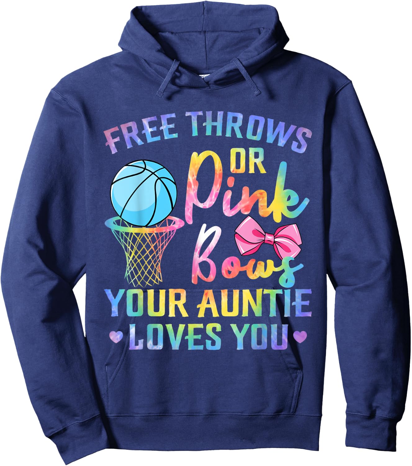 Free Throws or Pink Bows Auntie Loves You Gender Tie Dye Hoodie - Hoodie | Navy