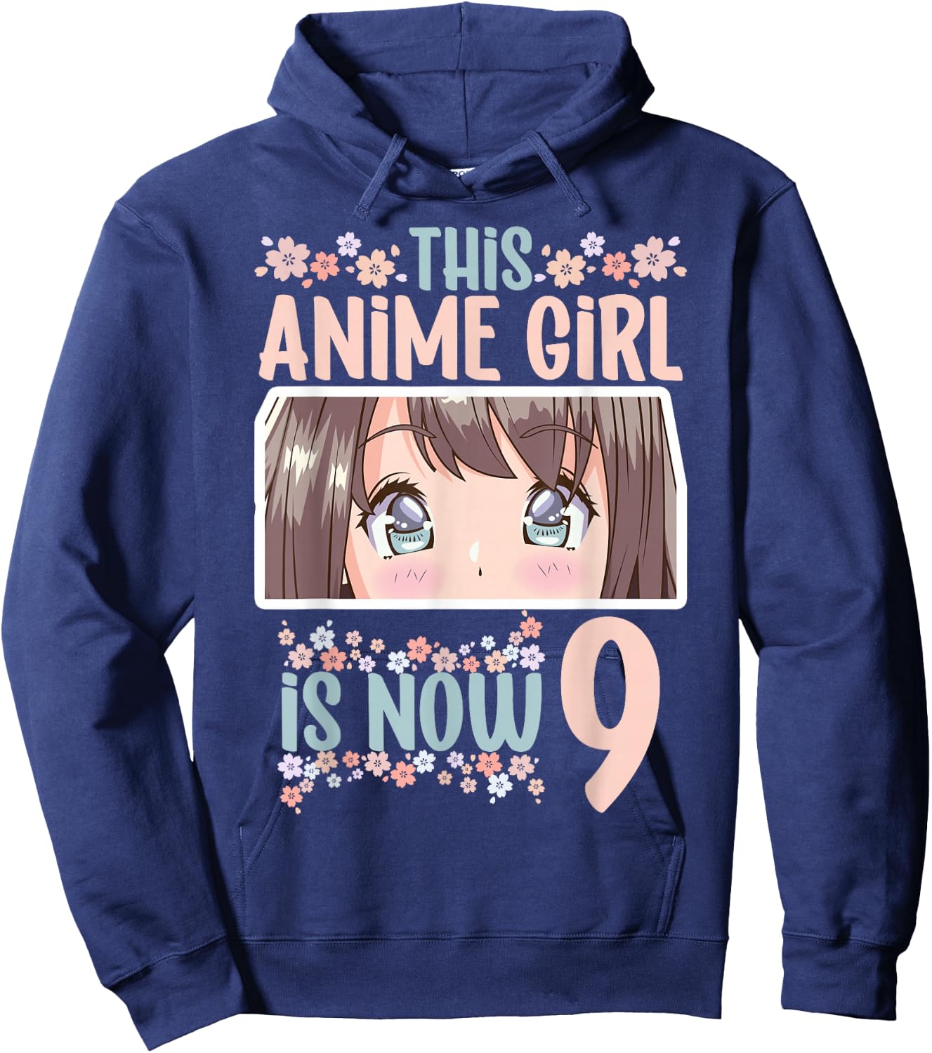This Anime Girl Is Now 9 Years Old Kawaii Birthday Hoodie - Hoodie | Navy