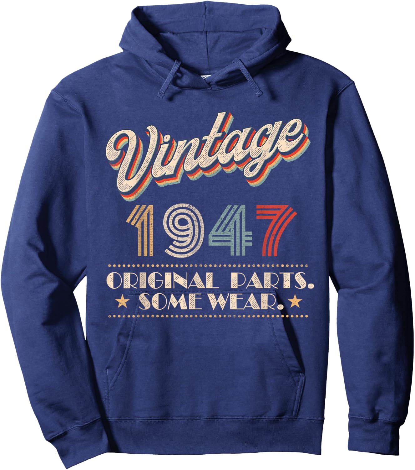 Vintage 1947 Original Parts Year Of Birth Birthday Hoodie - Hoodie | Navy