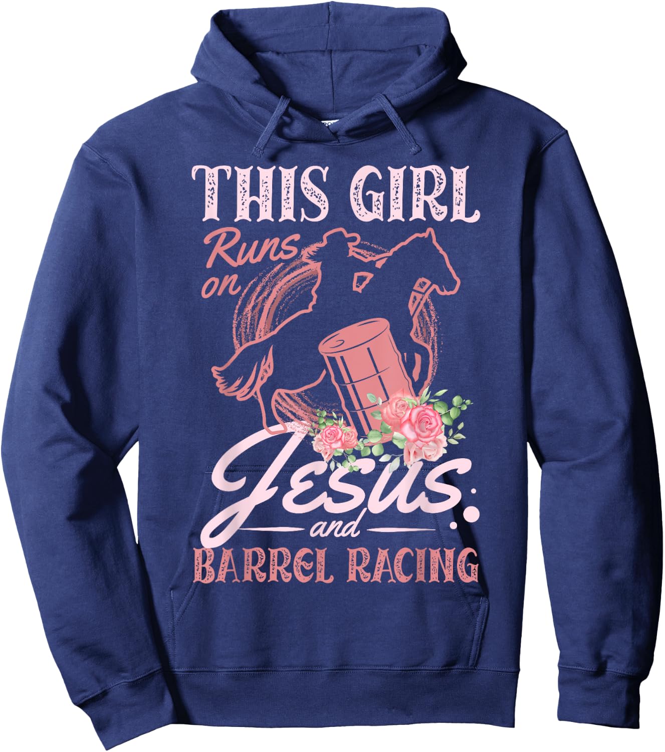 This Girl Runs On Jesus and Barrel Racing for a Barrel racer Hoodie - Hoodie | Navy