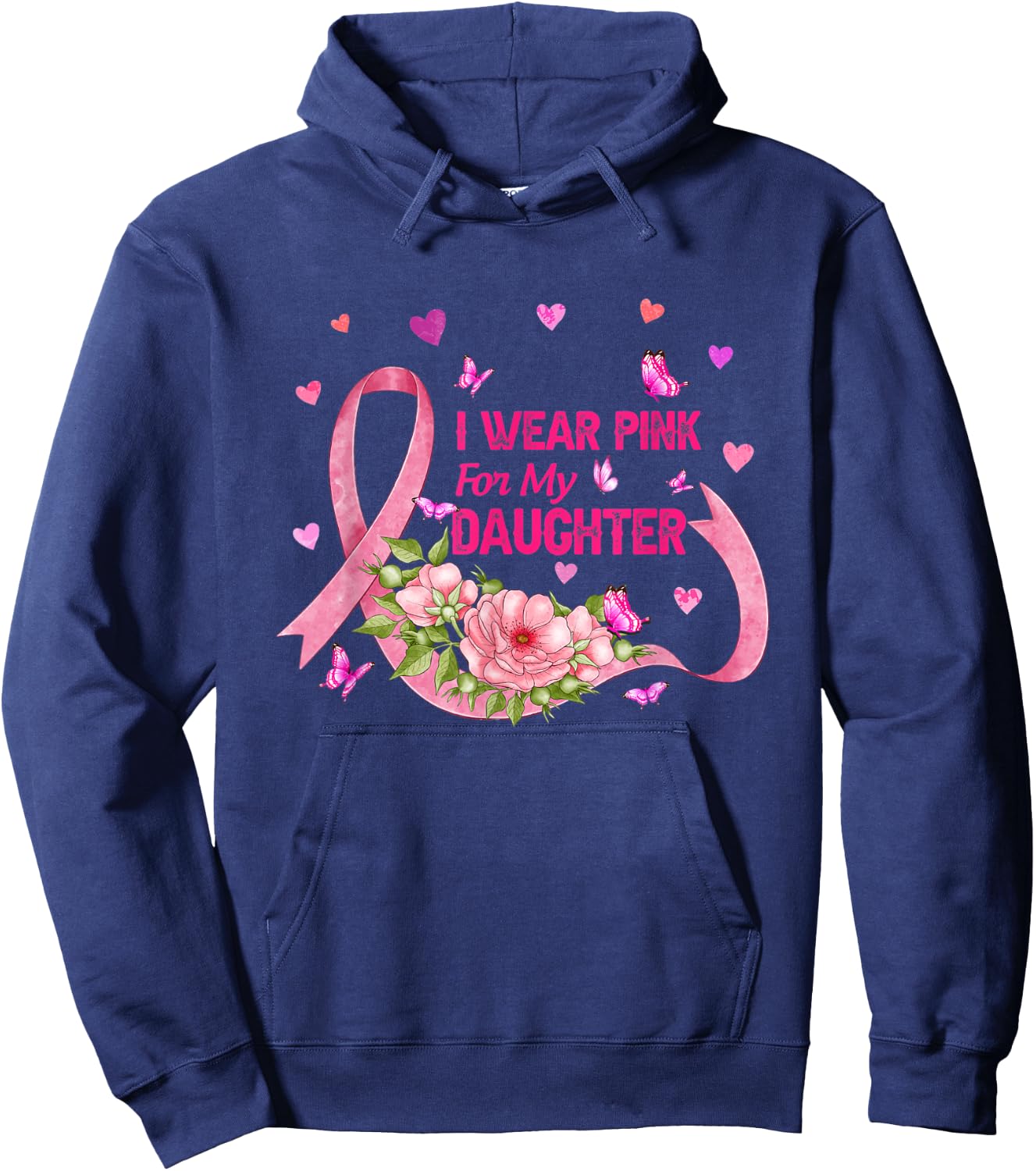 I Wear Pink For My Daughter Breast Cancer Pink Ribbon Flower Hoodie - Hoodie | Navy