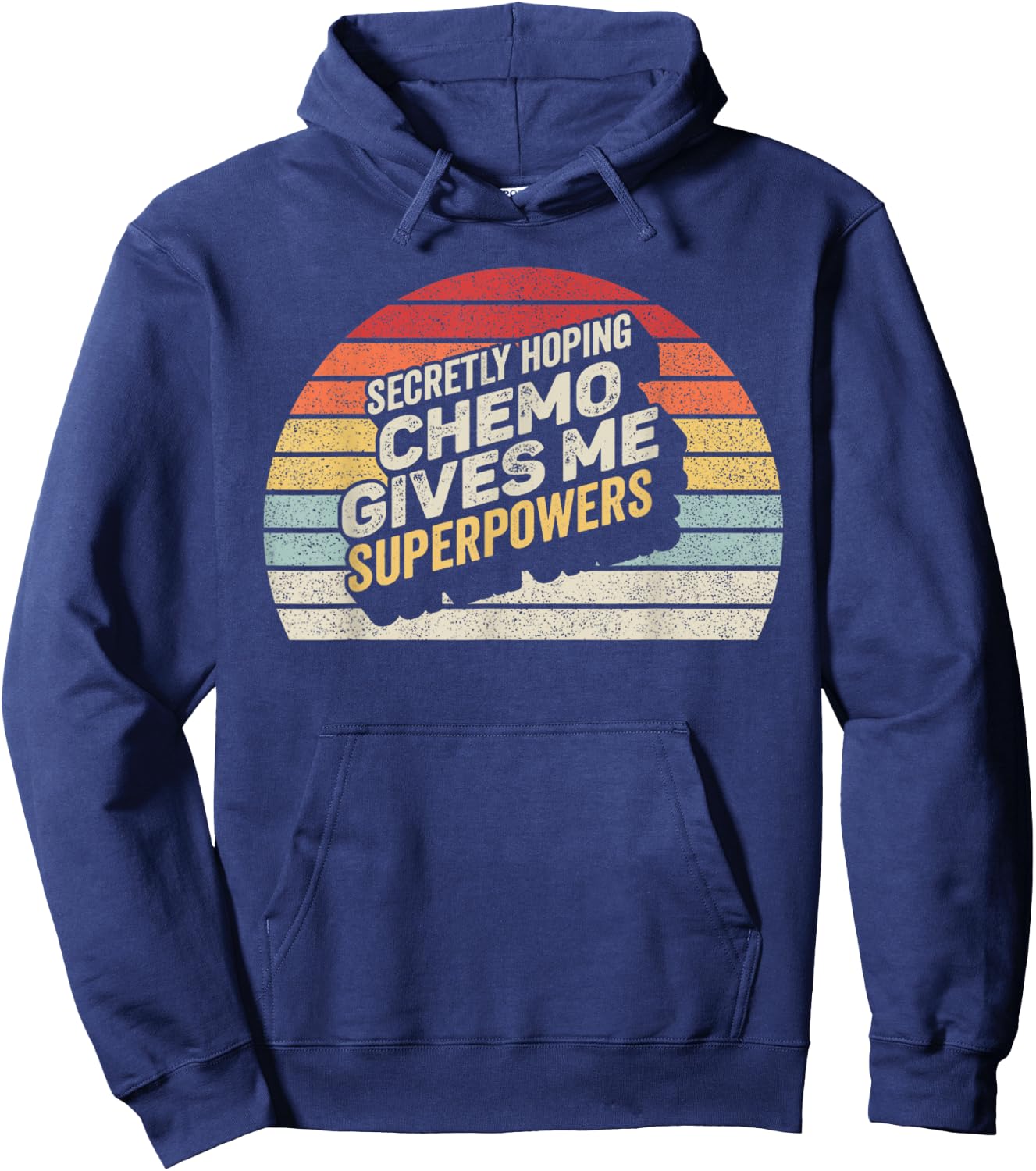 Retro Vintage Secretly Hoping Chemo Gives Me Superpowers Hoodie - Hoodie | Navy