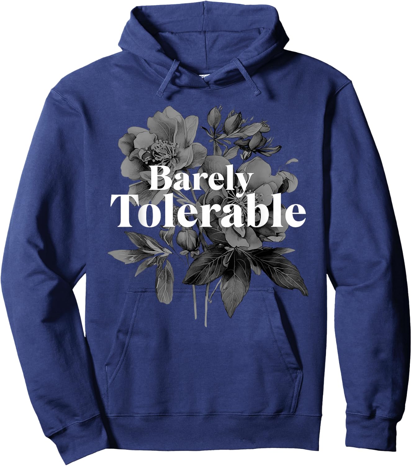 Barely Tolerable Shirt Floral Book Lover Quote bookish Hoodie - Hoodie | Navy