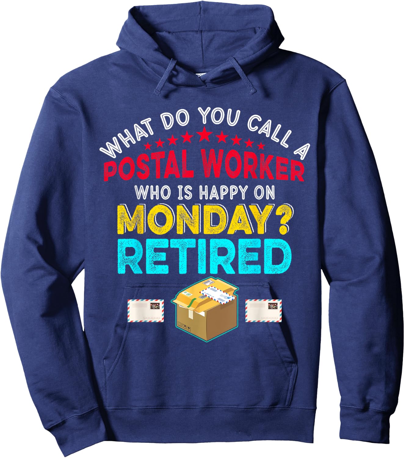 Vintage Retro Happy Retirement Funny A Postal Worker Retired Hoodie - Hoodie | Navy