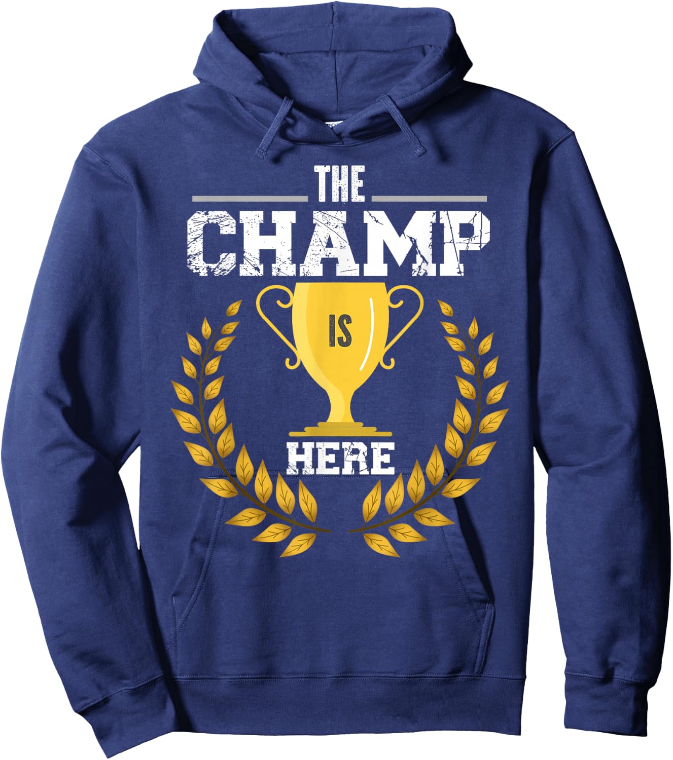 The Champ Is Here Design For Fantasy Football Lovers Hoodie - Hoodie | Navy