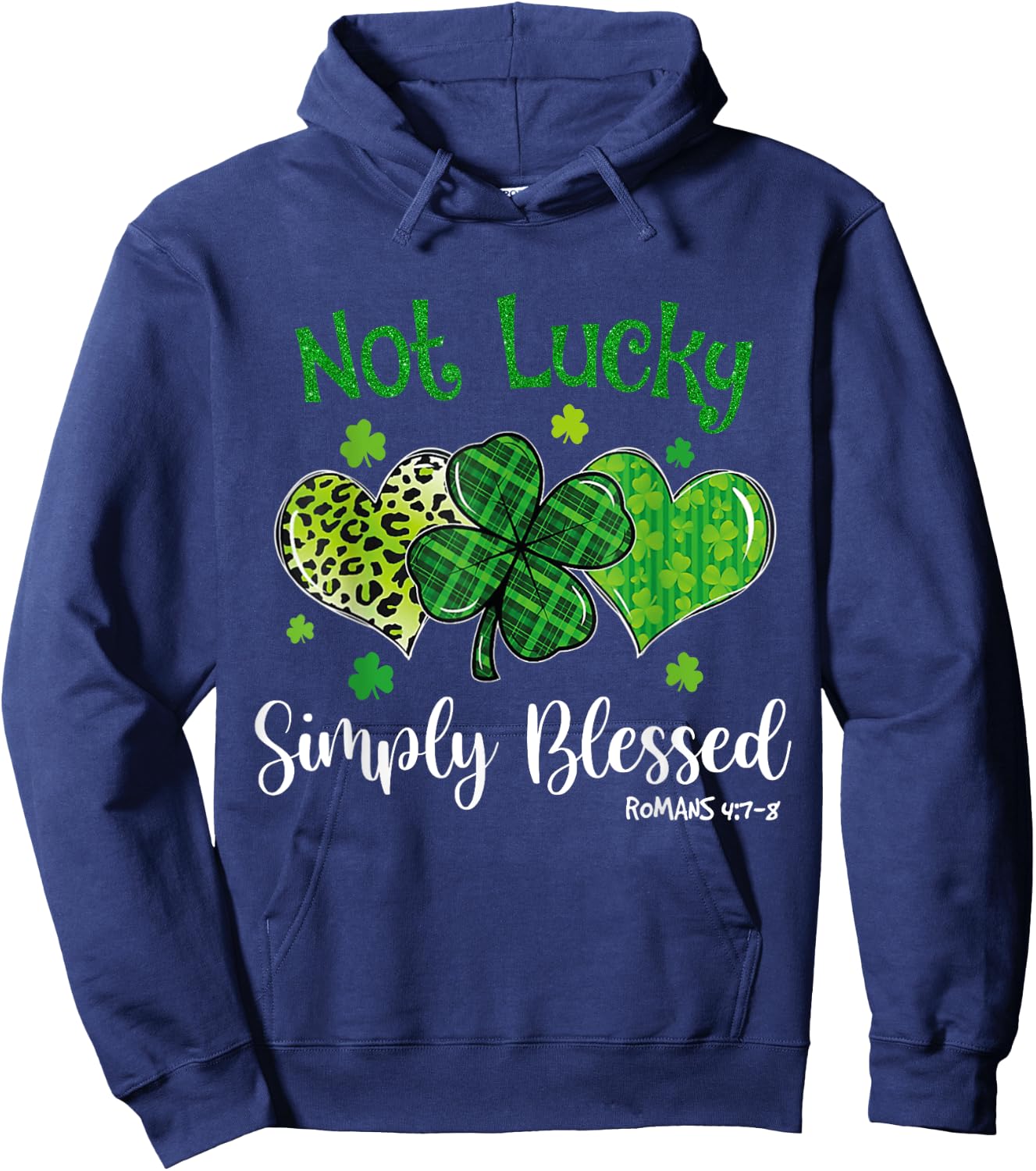 Not Lucky Simply Blessed Christian Shamrock St Patricks Day Hoodie - Hoodie | Navy
