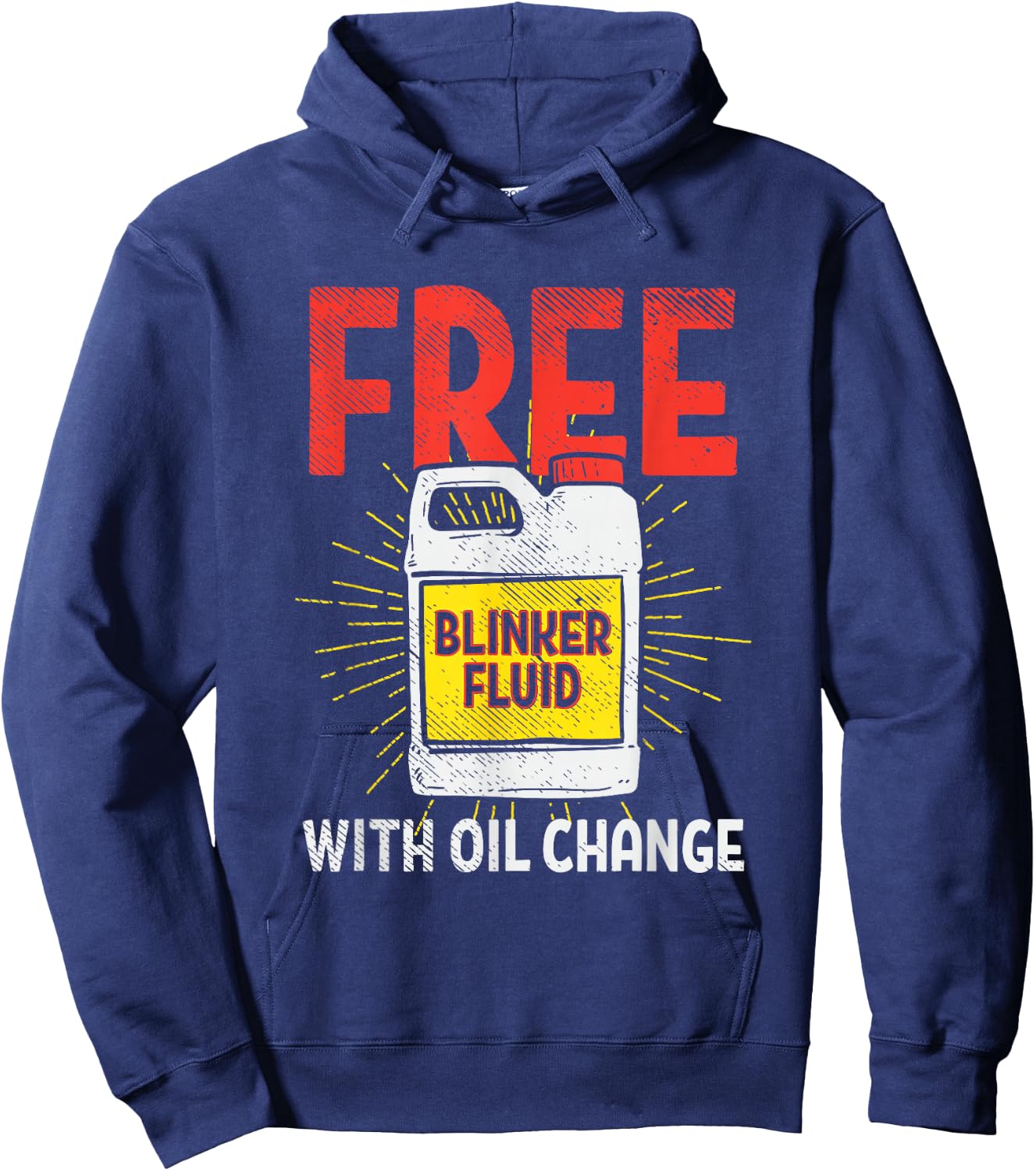 Free Blinker Fluid With Oil Change Funny Auto Mechanic Hoodie - Hoodie | Navy