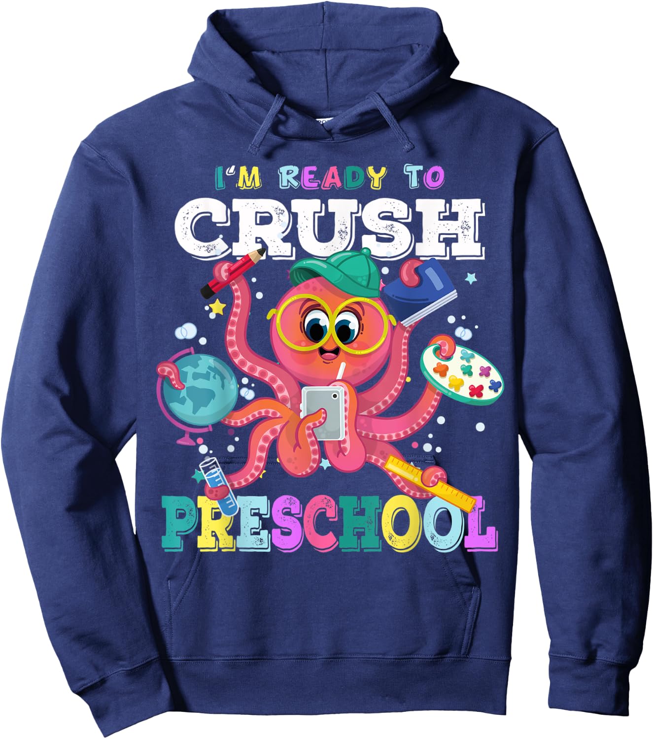I'm Ready To Crush PreSchool Octopus Back to School Kids Hoodie - Hoodie | Navy
