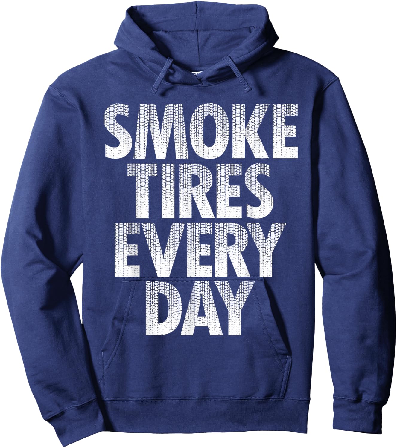 Smoke Tires Every Day - Drift Car Lover Racing Auto Mechanic Hoodie - Hoodie | Navy